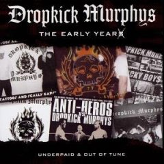 Dropkick Murphys-The Early Years
