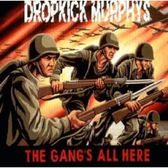 Dropkick Murphys-The gang's all here