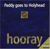 Paddy goes to holyhead-Hooray