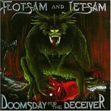 Flotsam & Jetsam-Doomsday for the Deceiver