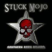 Stuck Mojo-Southern Born Killers